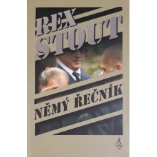 Rex Stout - Němý řečník